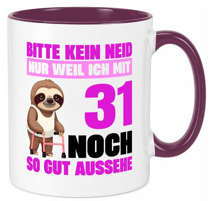 31. Geburtstag | Bitte kein neid Faultier 31 Jahre Humor Geschenkidee Tasse