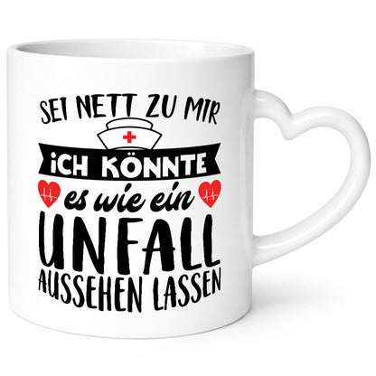 Sei nett zu mir | Unfall Krankenschwester Krankenhaus Geschenkidee Humor Tasse
