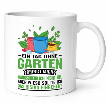Ein tag ohne Garten bringt mich nicht um | Gärtner Geschenk Humor Geschenkidee