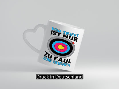 Wer trifft, ist nur zu faul zum Suchen | Bogenschießen Geschenk Humor