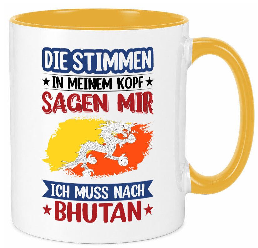 Bhutan | Urlaub Stimmen in meinem Kopf Traumland Geschenkidee Humor Tasse