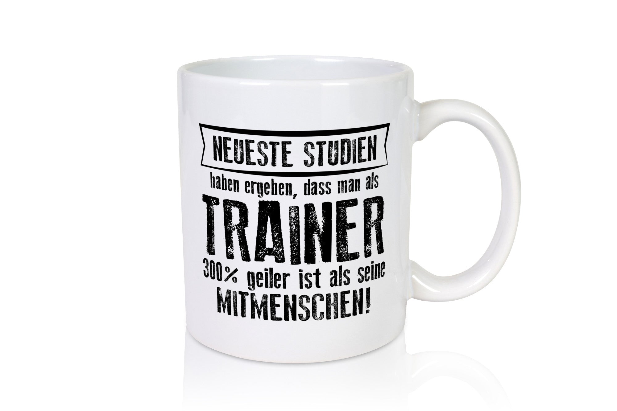 Neuste Studien: Trainer | Verein Sport Geschenkidee Humor Tasse
