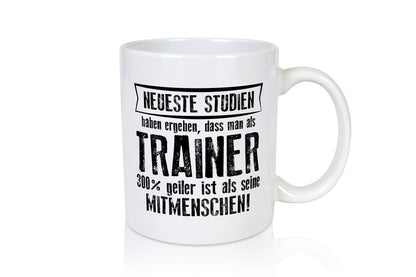 Neuste Studien: Trainer | Verein Sport Geschenkidee Humor Tasse