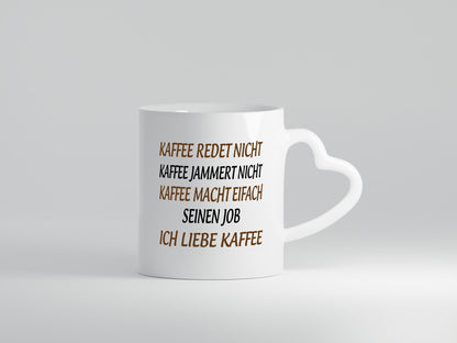 Kaffee jammert nicht | ich liebe lustig Humor Geschenkidee Geschenk Tasse
