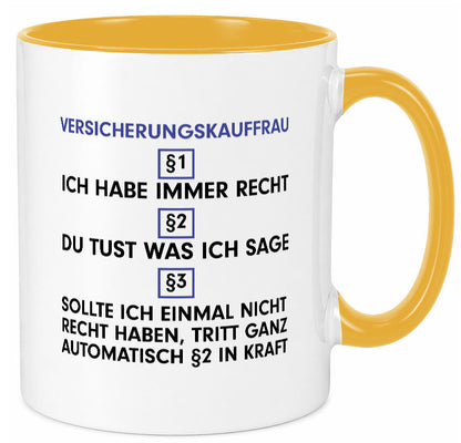 Ich habe immer Recht Versicherungskauffrau | Kauffrau v2 Geschenkidee Humor