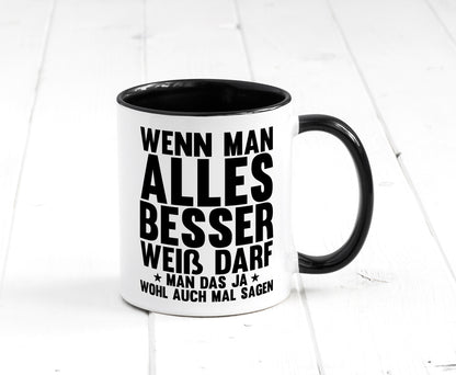 Sagen wenn man es besser weiß | Rechthaber Besserwisser lustiger Spruch