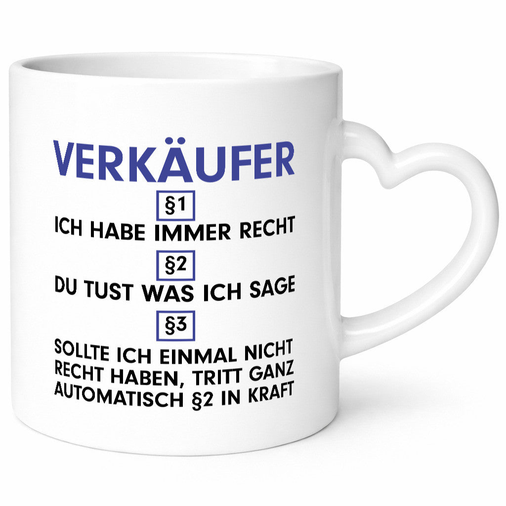 Ich habe immer Recht Verkäufer | Kollege Verkaufsjob v2 lustiger Spruch