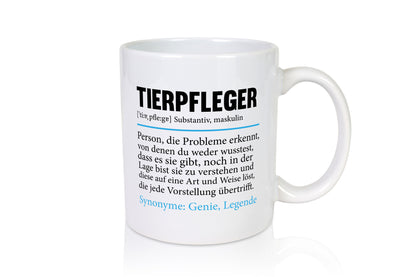 Tierpfleger | Pflegeberuf Tierheim Spruch Beruf Geschenk Arbeit Kollegen Büro