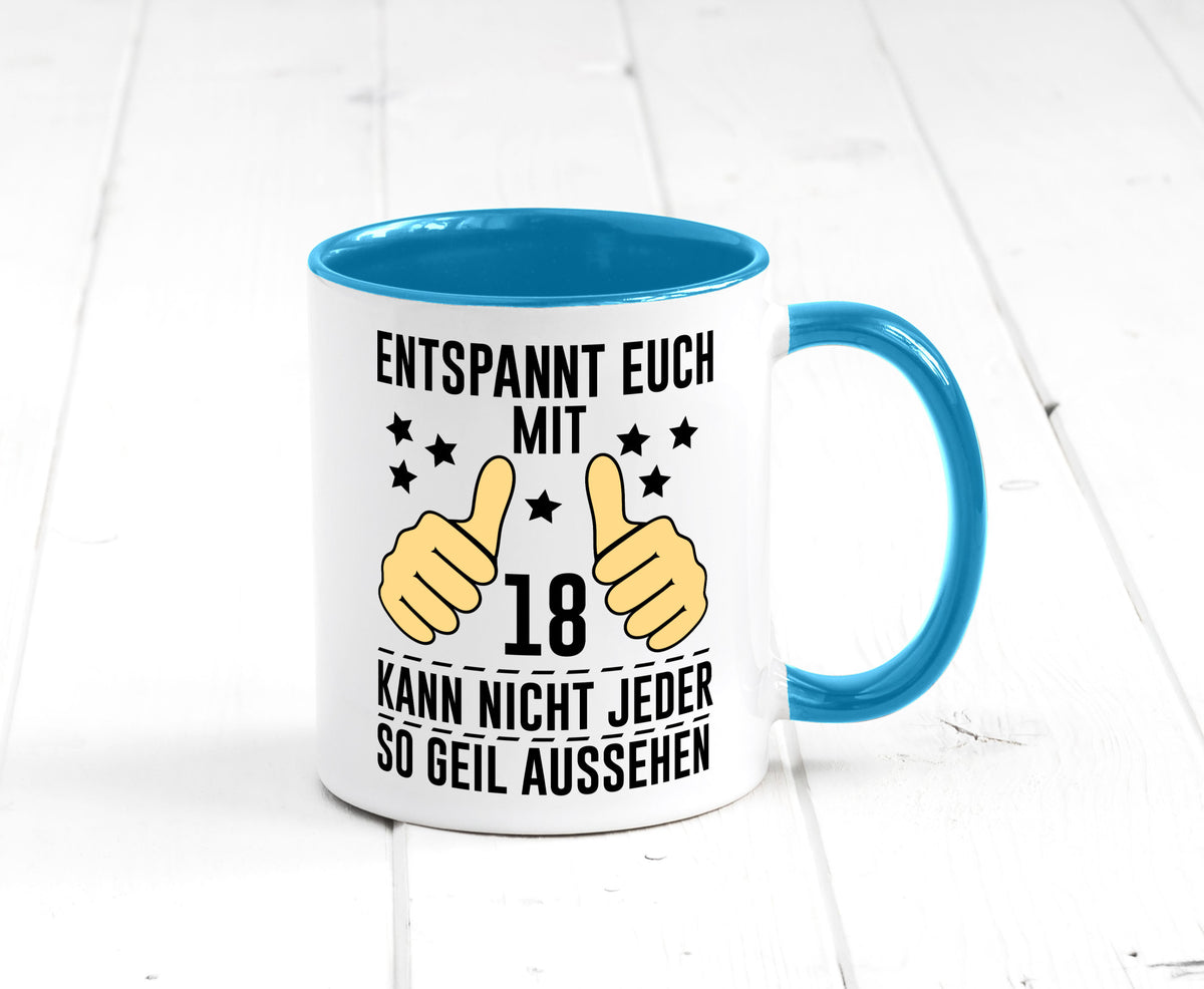 18. Geburtstag | 18 Jahre Geil aussehen Entspannt euch Geschenk Geschenkidee Tasse