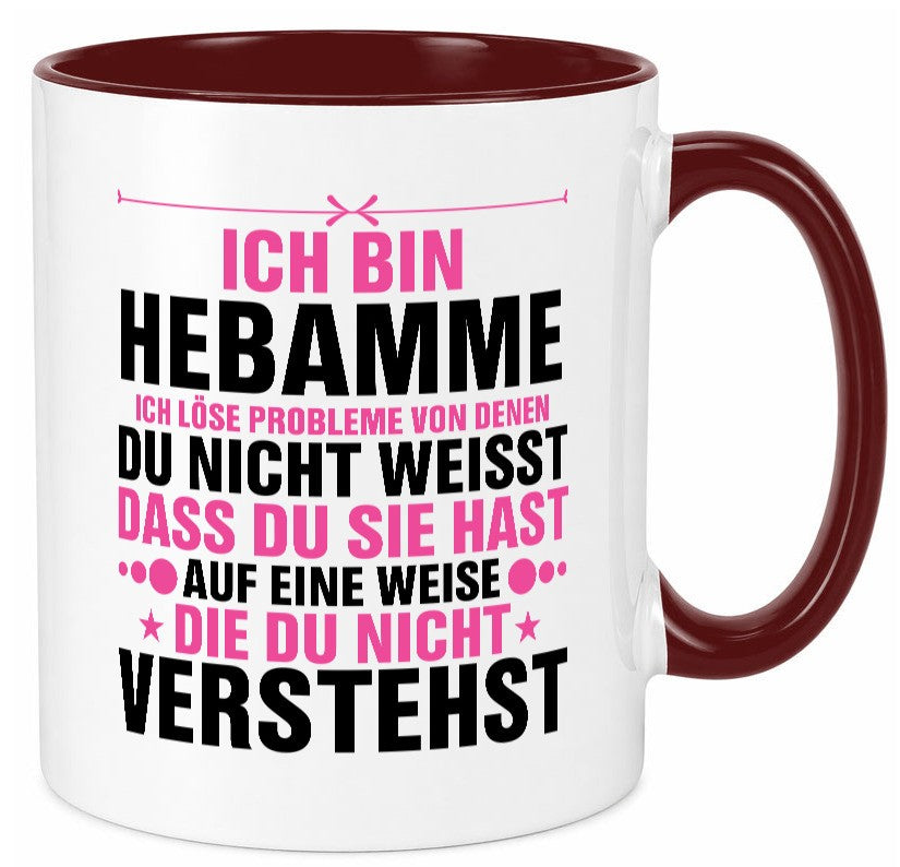Löse Probleme: Hebamme | Geburtshilfe v2 Geschenkidee Humor Tasse