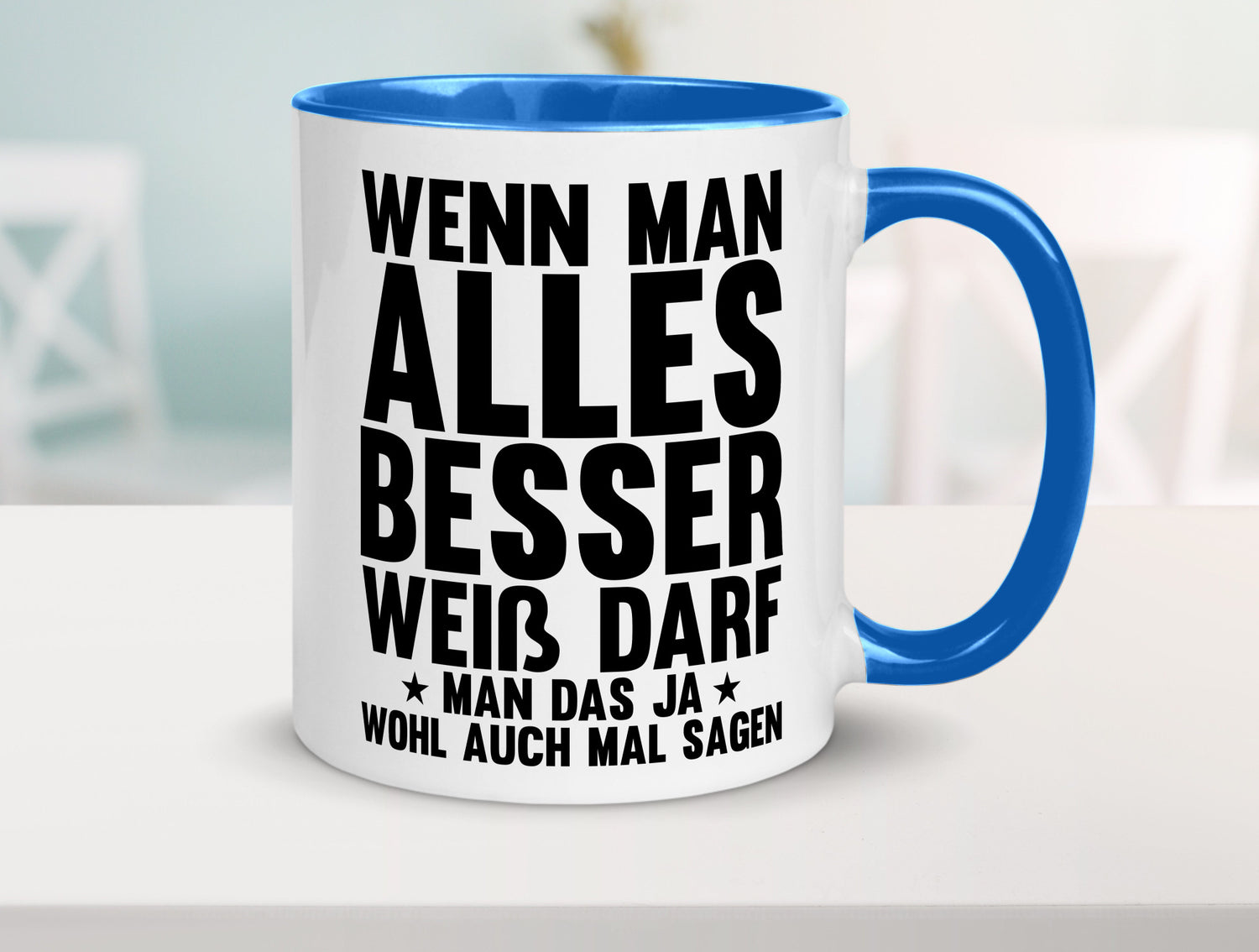 Sagen wenn man es besser weiß | Rechthaber Besserwisser lustiger Spruch