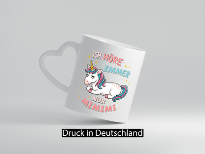 Ich höre nur Mimimi | Einhorn Faules v2 lustiger Spruch Geschenk Humor