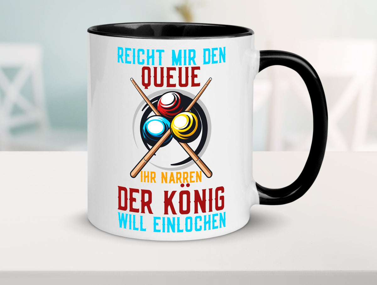 Reicht mir den Queue | Einlochen Billard Kugeln Geschenk Humor Geschenkidee Tasse