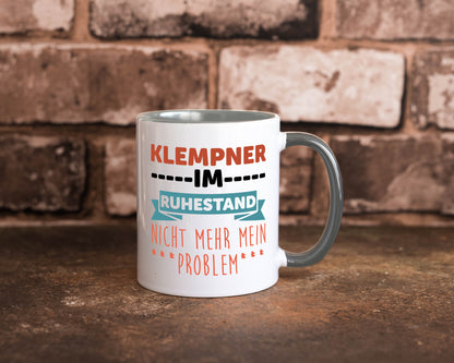 Klempner im ruhestand nicht mehr mein Problem Geschenkidee Jubiläum Humor Tasse