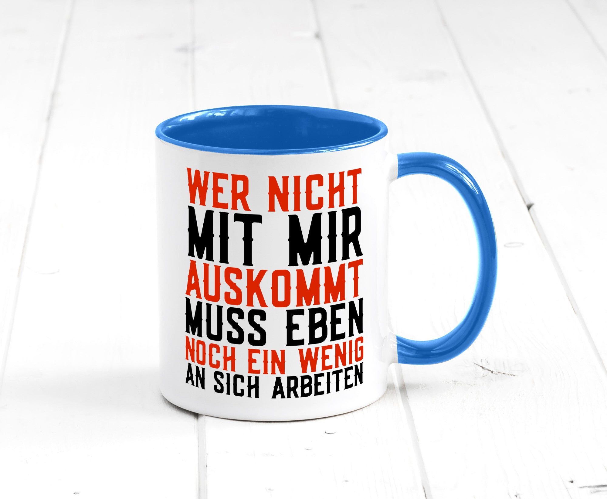 Wer nicht mit mir auskommt | Selbstbewusst witziger Spruch Geschenkidee Humor