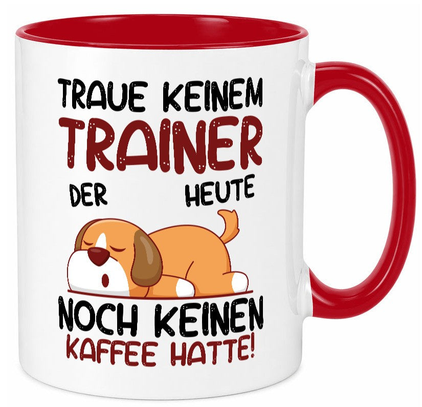 Traue keinem Trainer | Verein Sport Humor Geschenkidee Tasse