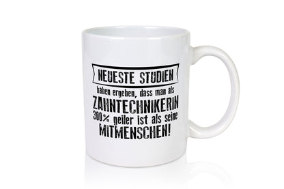 Neuste Studien: Zahntechnikerin | Zahnmedizin lustig Humor Geschenkidee