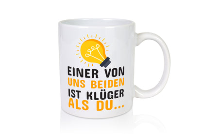Ich bin klüger lustig Humor Geschenkidee Geschenk Tasse