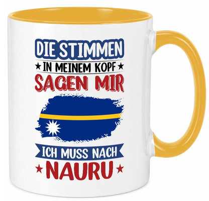 Nauru | Urlaub Stimmen in meinem Kopf Traumland Geschenkidee Humor Tasse