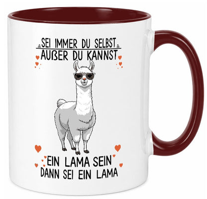 Sei ein Lama | Alpaka lustig Humor Geschenkidee Geschenk Tasse