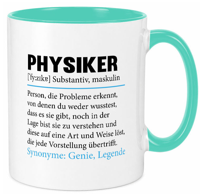 Physiker | Spruch Physik Beruf Definition v2 lustiger Geschenk Arbeit Kollegen