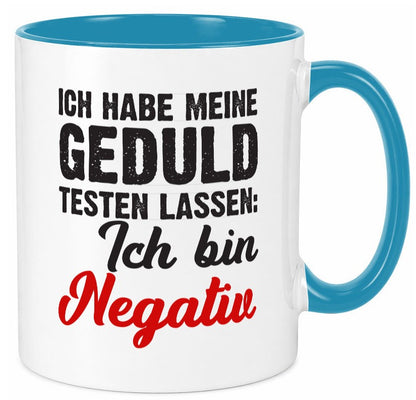 Geduld testen lassen | ungeduld lustiger Spruch Geschenk Humor Geschenkidee Tasse