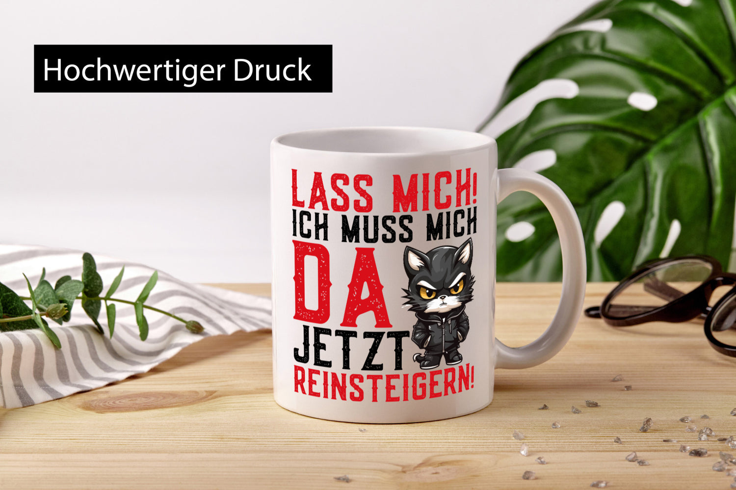 Lass mich! | Katze Wütende Geschenkidee Tierliebhaber Humor Tasse