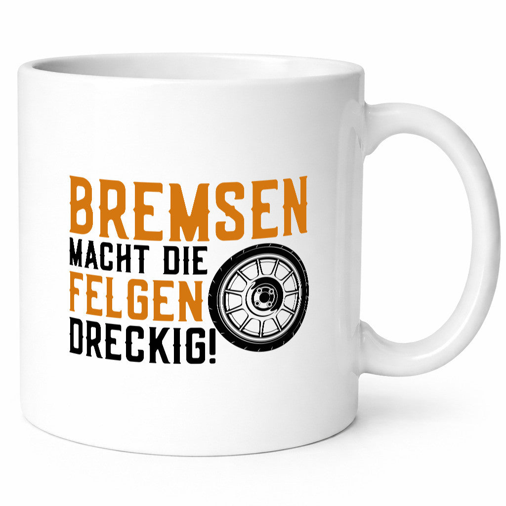 Bremsen macht Felgen dreckig | Autofan Reifen Mechaniker lustiger Spruch