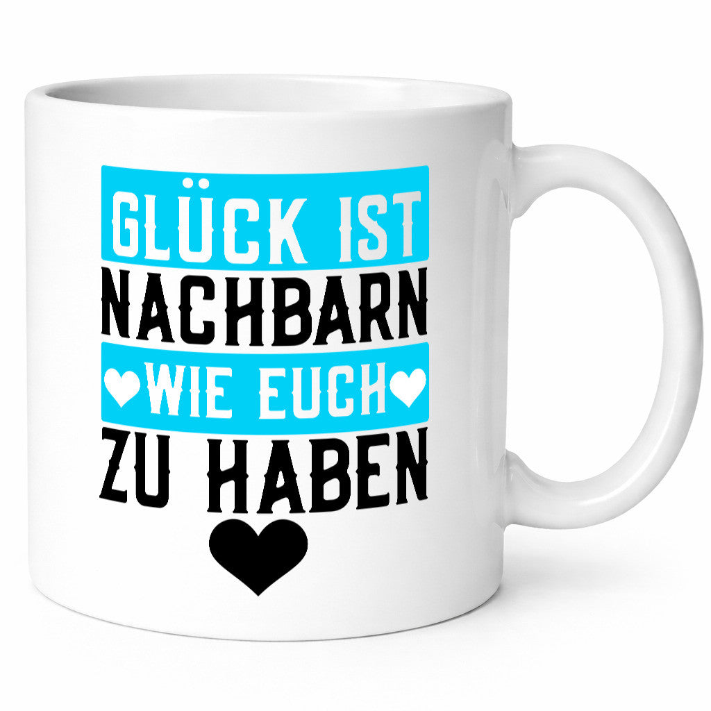 Nachbarn wie euch | Dankbarkeit Glück Nachbarschaft Geschenkidee Humor Tasse