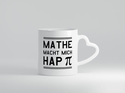 Mathe macht happy | Pi- Zeichen lustig Humor Geschenkidee Geschenk Tasse