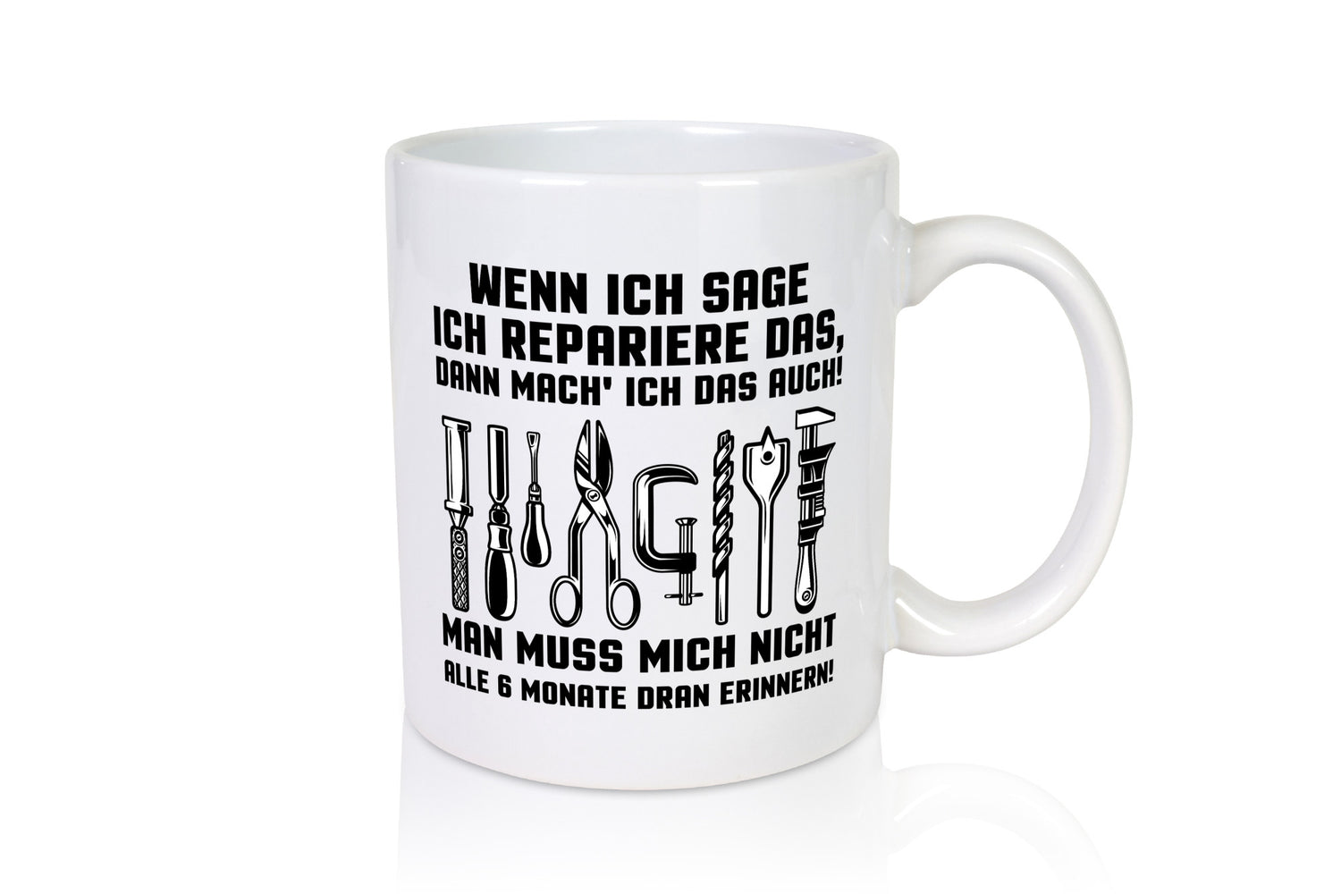 Ich repariere es nur, frag nicht immer wann - Geschenk Humor Geschenkidee lustiger