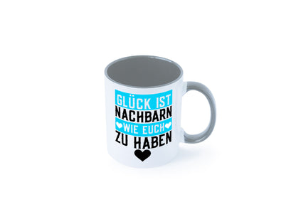 Nachbarn wie euch | Dankbarkeit Glück Nachbarschaft Geschenkidee Humor Tasse