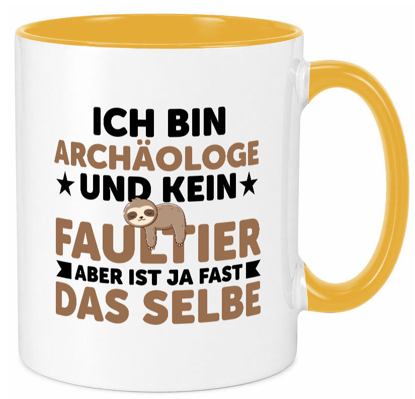 Ich bin kein Faultier: Archäologe | Archäologie Forscher v2 Geschenkidee Tasse