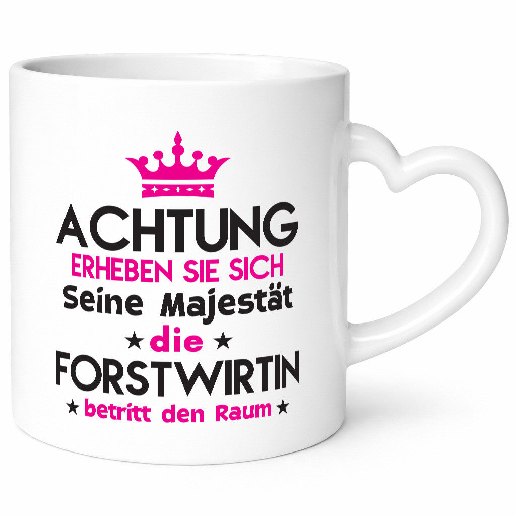 Seine Majestät Forstwirtin | Forst Wirtin Humor Geschenkidee Tasse