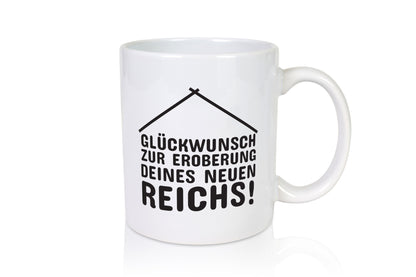 Neue Wohnung | Hausbesitzer Tasse Umzug Eigenheim Humor Geschenkidee