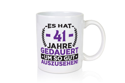 41 Jahre gedauert um so gut auszusehen | 41. Geburtstag Geschenkidee Humor Tasse