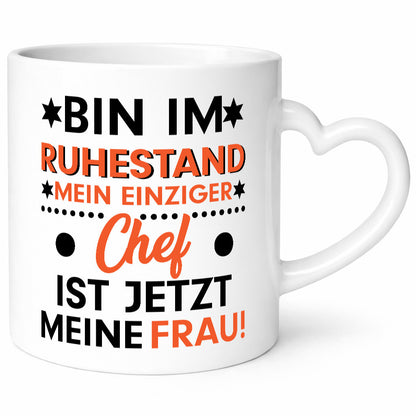 Mein Chef ist meine Frau | Ruhestand Rentner lustig Jubiläum Geschenk Tasse