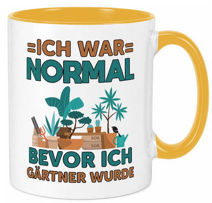 Ich war normal bevor Gärtner wurde | Garten lustiger Spruch Geschenk Humor