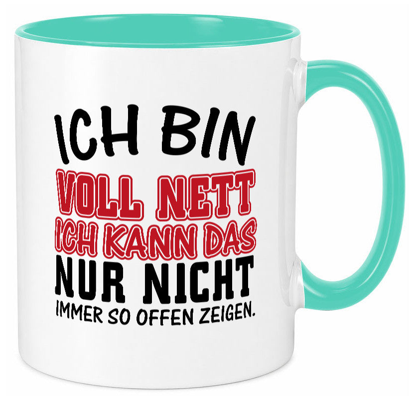 Ich bin voll nett Geschenkidee Humor Tasse