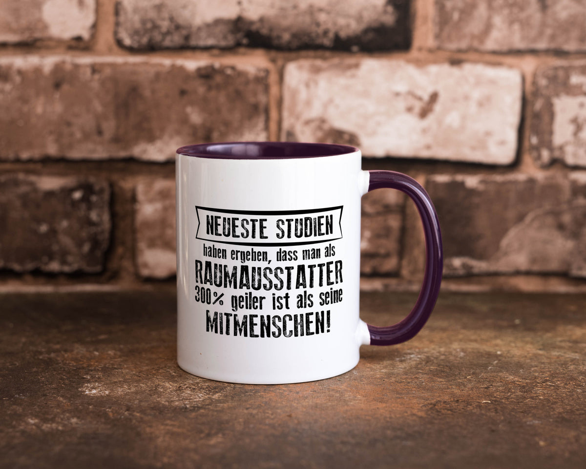 Neuste Studien: Raumausstatter | Wohn Ausstatter Geschenkidee Humor Tasse