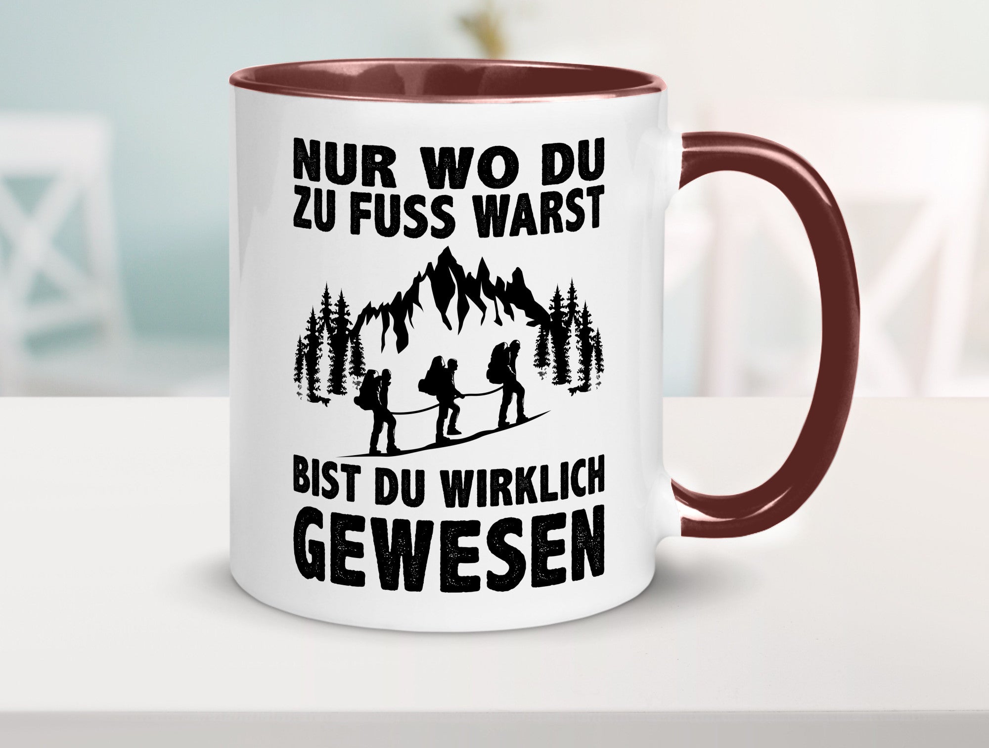 Wo du zu Fuss warst, bist gewesen | Wanderer Berge lustiger Spruch Geschenk