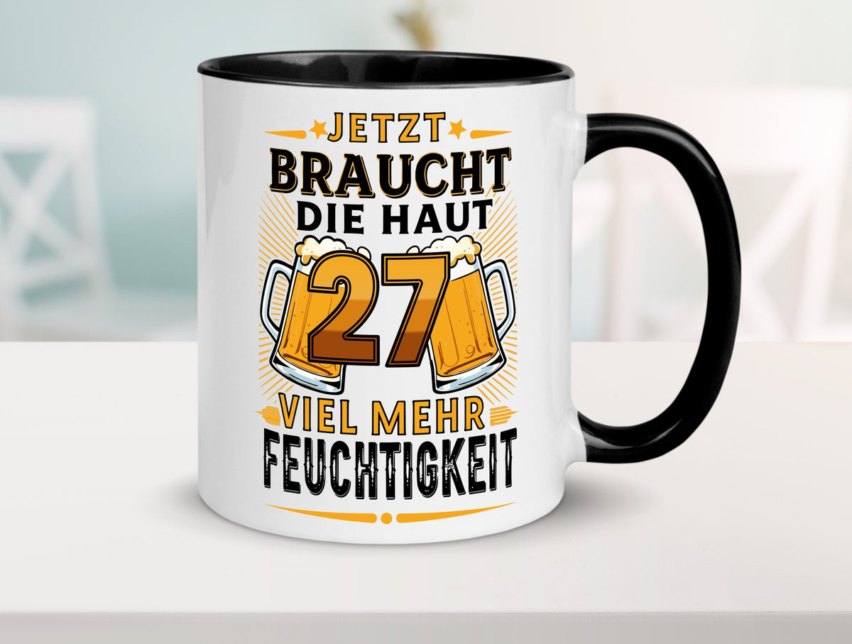 27 braucht die haut mehr Feuchtigkeit | 27. Geburtstag lustig Geschenkidee Tasse