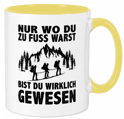 Wo du zu Fuss warst, bist gewesen | Wanderer Berge lustiger Spruch Geschenk