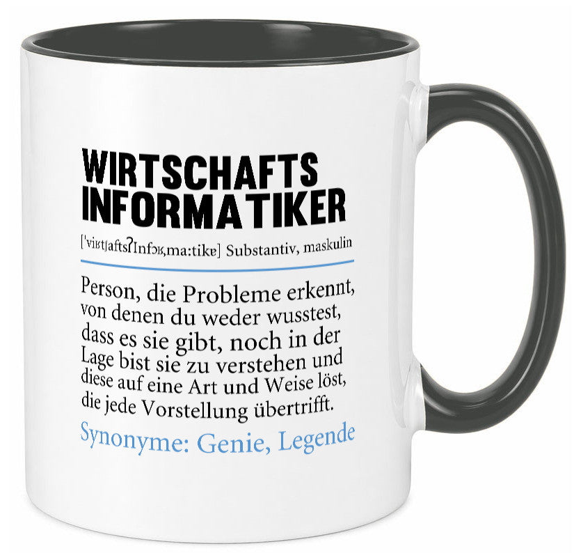 Wirtschaftsinformatiker | Beruf Wirtschaft Informatik lustig Arbeit Kollegen Tasse