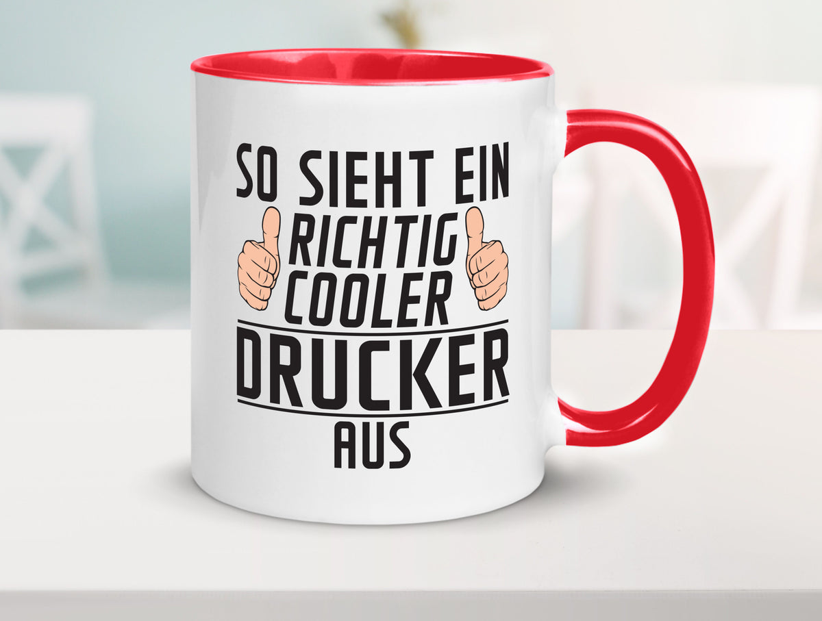 Richtig Cooler Drucker | Druckerei Print Medien Geschenk Humor Geschenkidee Tasse