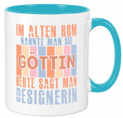 Heute sagt man: Designerin | Mode lustiger Spruch Geschenk Humor Geschenkidee Tasse