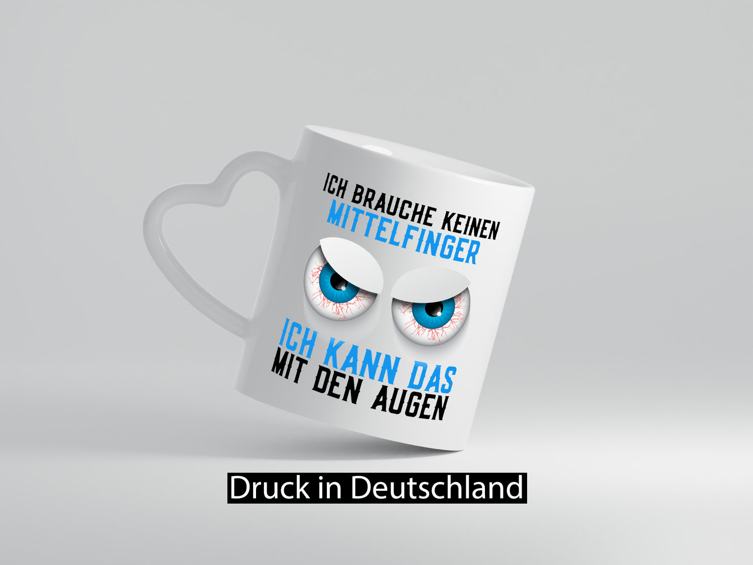 Ich brauche keinen Mittelfinger | böse Augen Humor Comic Geschenkidee Tasse