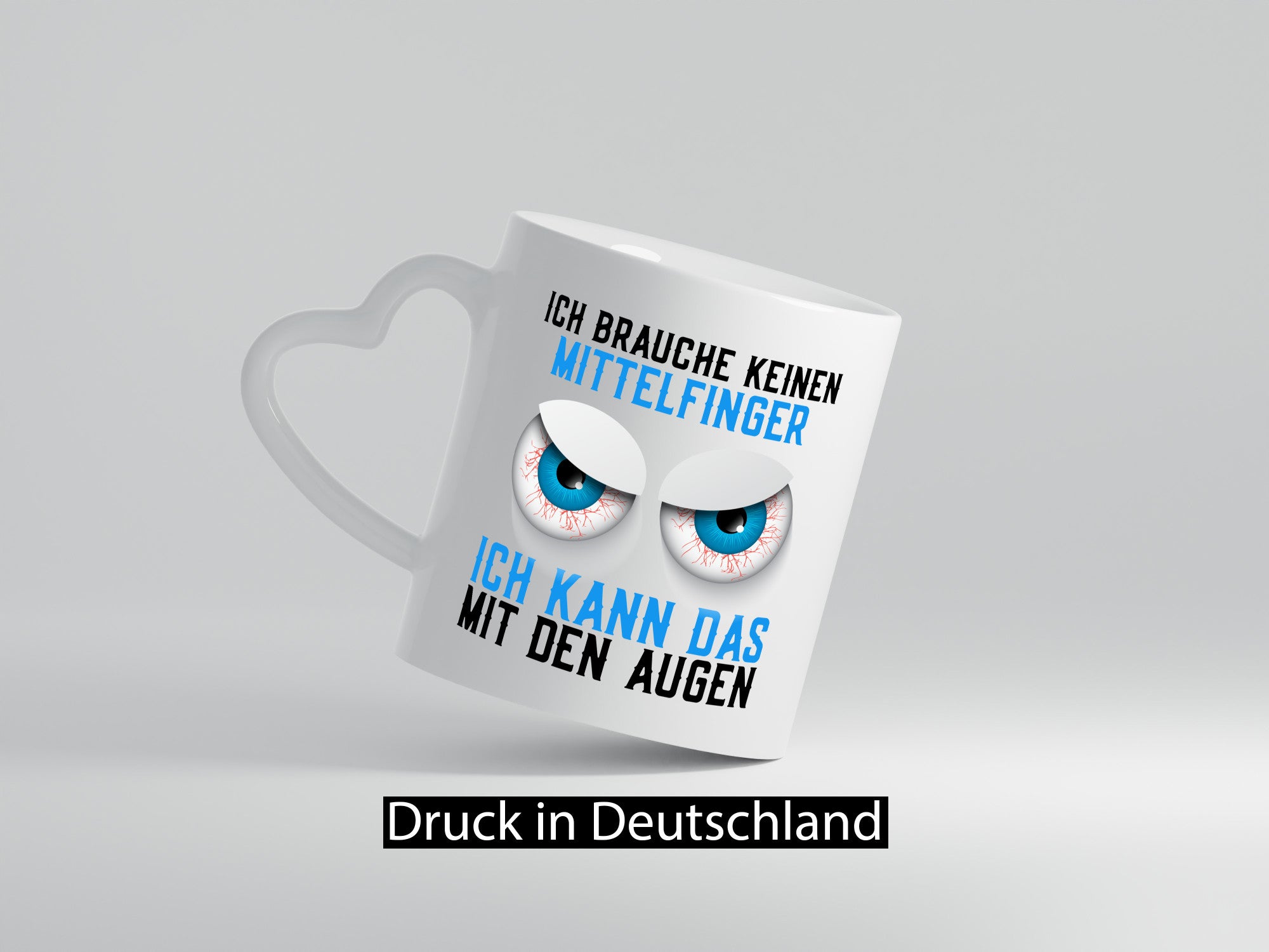 Ich brauche keinen Mittelfinger | böse Augen Humor Comic Geschenkidee Tasse