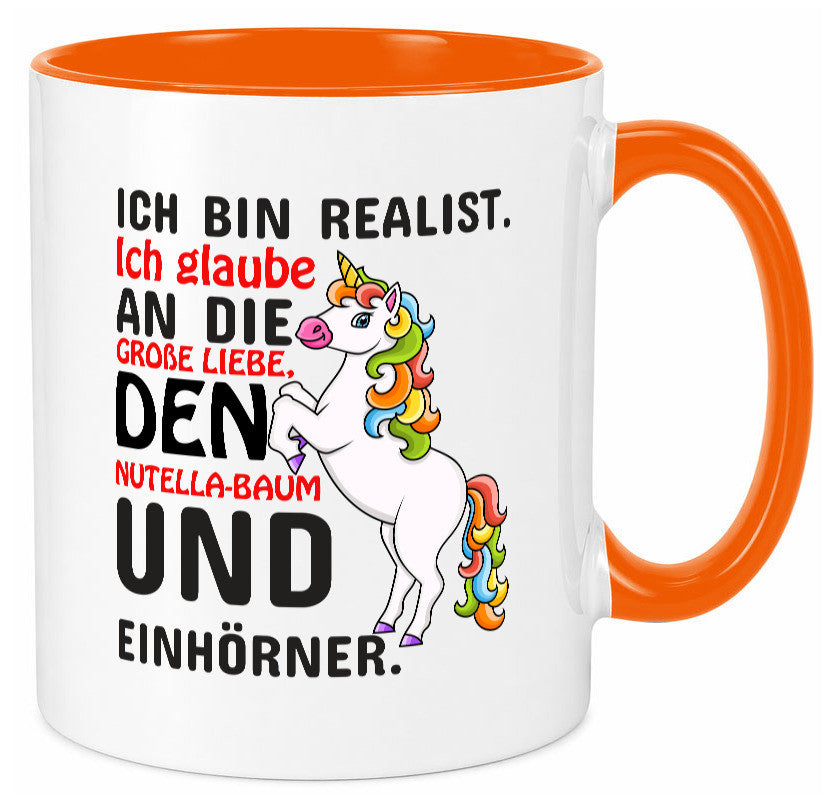 Ich bin Realist | Spruchtasse Einhorn Mädchen lustiger Spruch Geschenk Humor