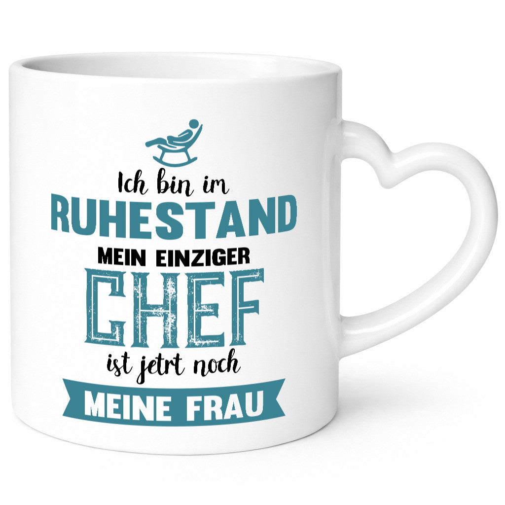 Ich bin im Ruhestand meine Frau ist der Chef | Rentner Humor Jubiläum
